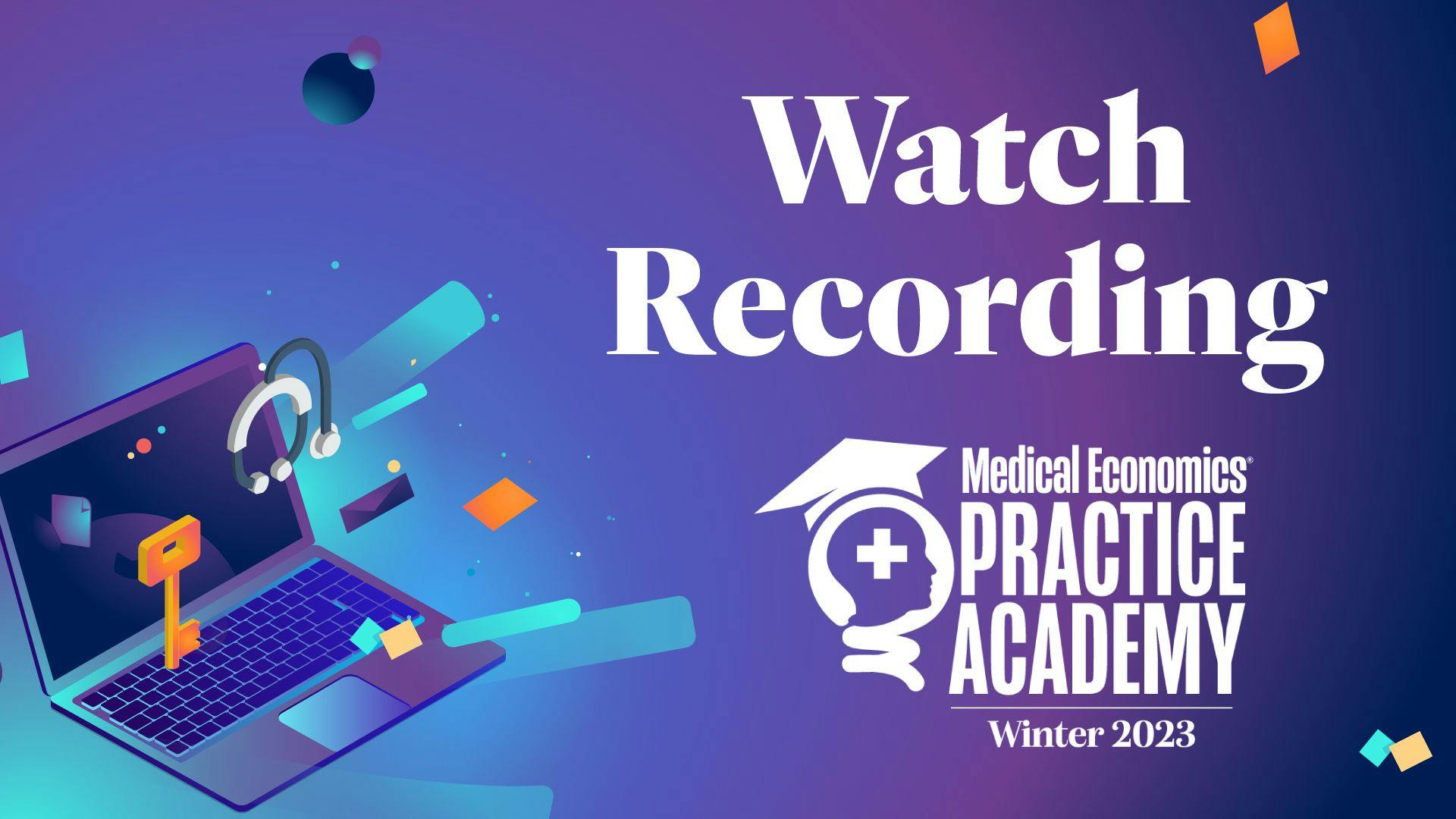 2023 in Medical Economics, No. 5: Practice Academy takes off
