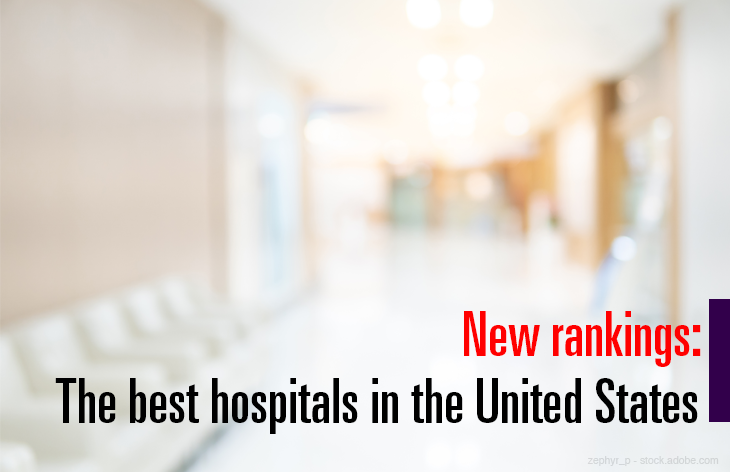 New rankings: The best hospitals in the United States