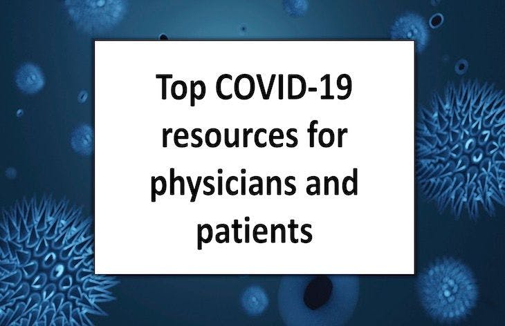 Top COVID-19 resources for physicians and patients 