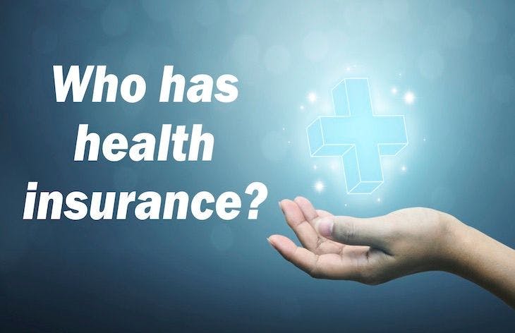 Who has health insurance?