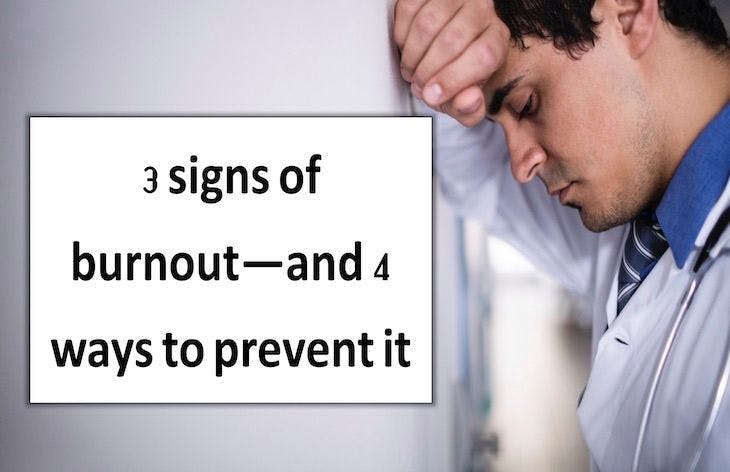 3 signs of burnout-and 4 ways to prevent it