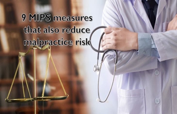 9 MIPS measures that also reduce malpractice risk