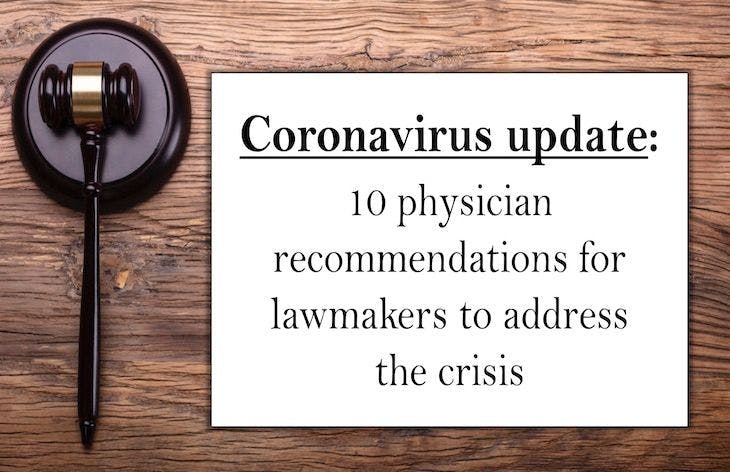 Coronavirus update:   10 physician recommendations for lawmakers to address the crisis