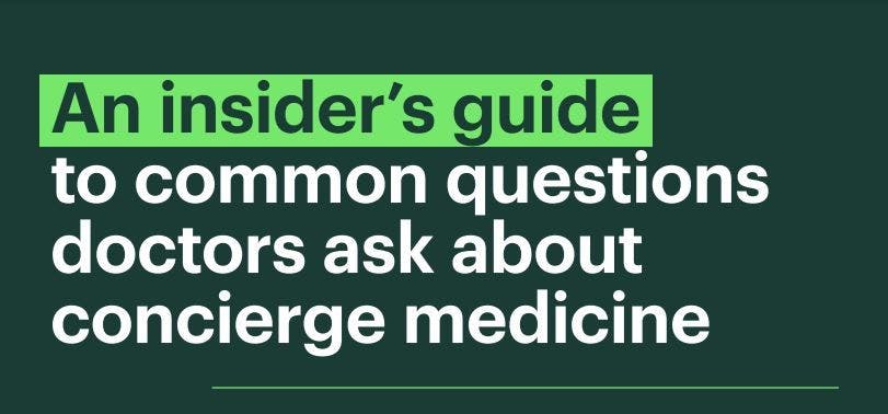 An Insider’s Guide to Concierge Medicine