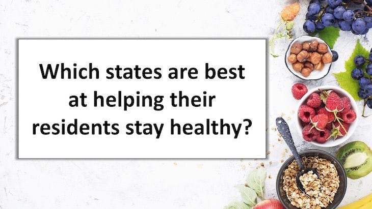 Which states are best at helping their residents stay healthy? 