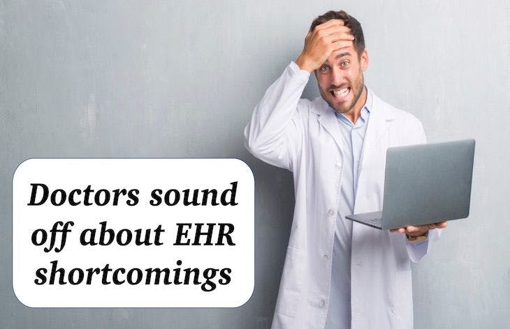 Doctors sound off about EHR shortcomings