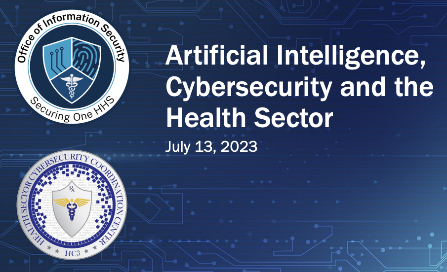 hc3 artificial intelligence, cybersecurity and the health sector cover © U.S. Department of Health and Humans Services’ Health Sector Cybersecurity Coordination Center