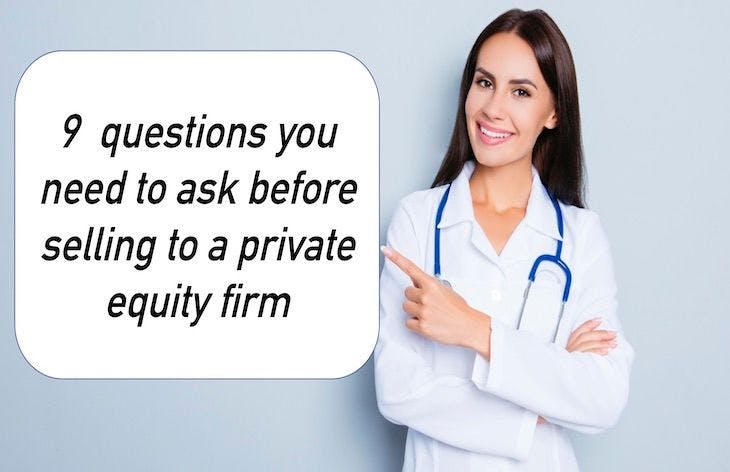 9  questions you need to ask before selling to a private equity firm
