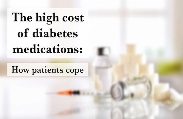 The high cost of diabetes medications: how patients cope