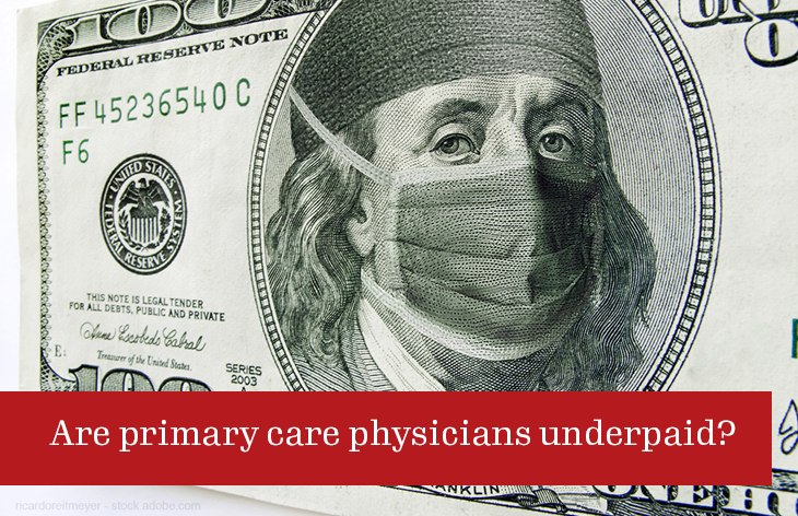 Are primary care physicians underpaid? New study suggests the answer is yes