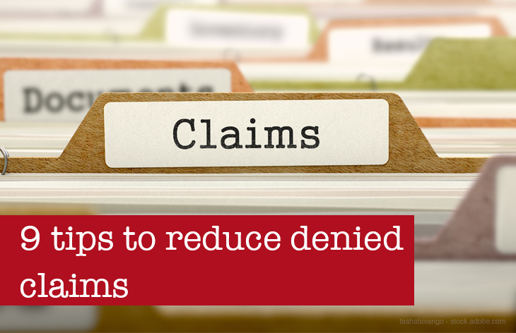 9 tips to reduce denied claims