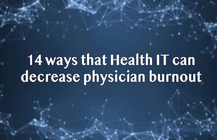 14 ways that Health IT can decrease physician burnout