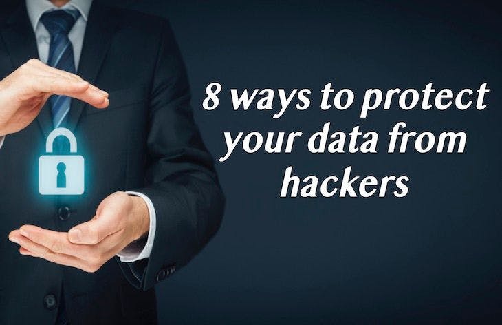 8 ways to protect your data from hackers