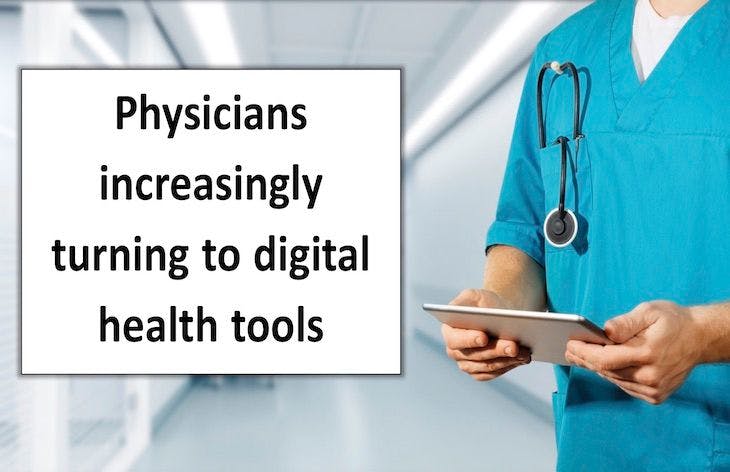 Physicians increasingly turning to digital health tools