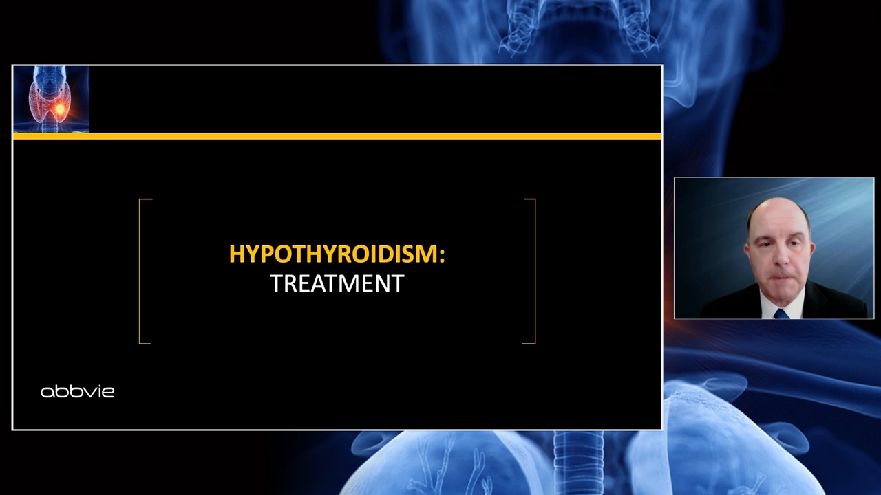 Hypothyroidism: Goals, Challenges, and Special Populations