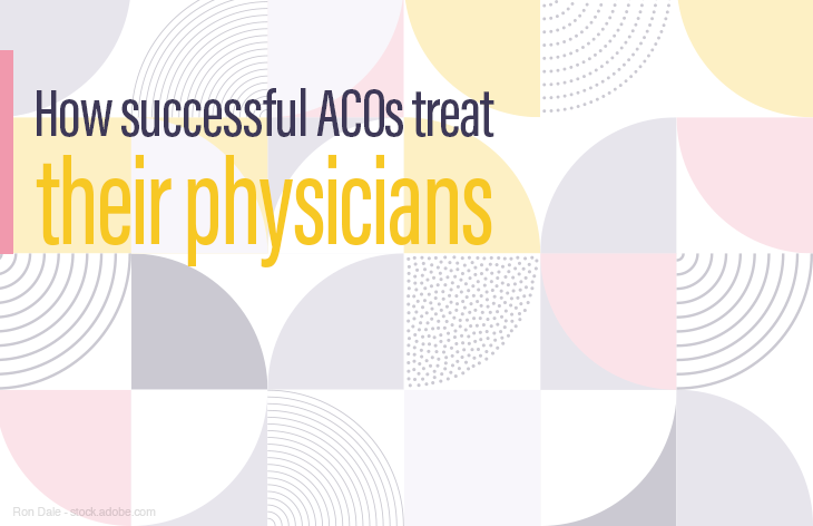 How successful ACOs treat their physicians