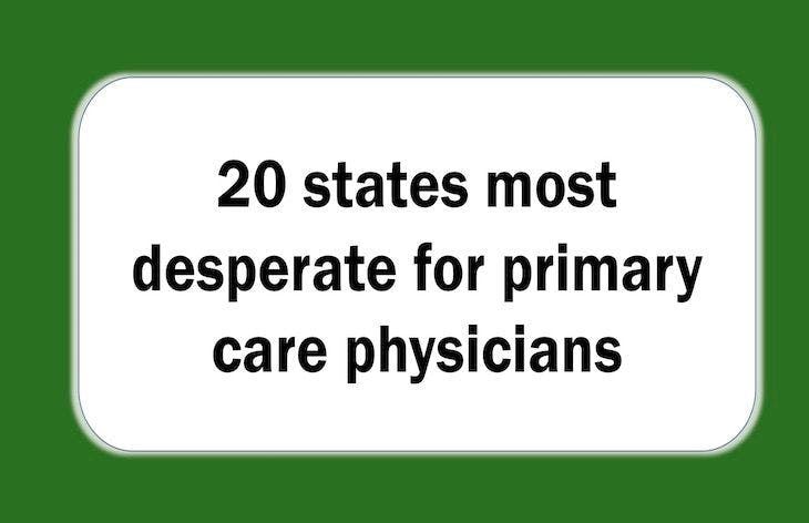 20 states most desperate for primary care physicians