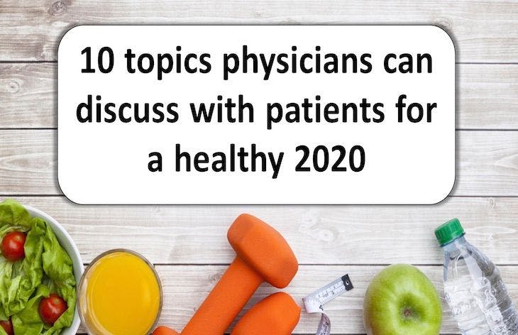 10 topics physicians can discuss with patients for a healthy 2020