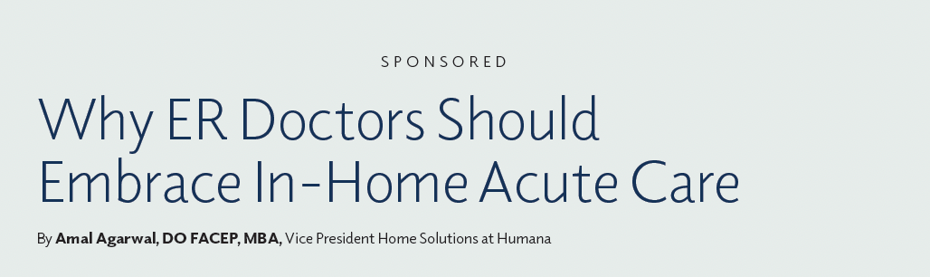 Why ER Doctors Should Embrace In-Home Acute Care