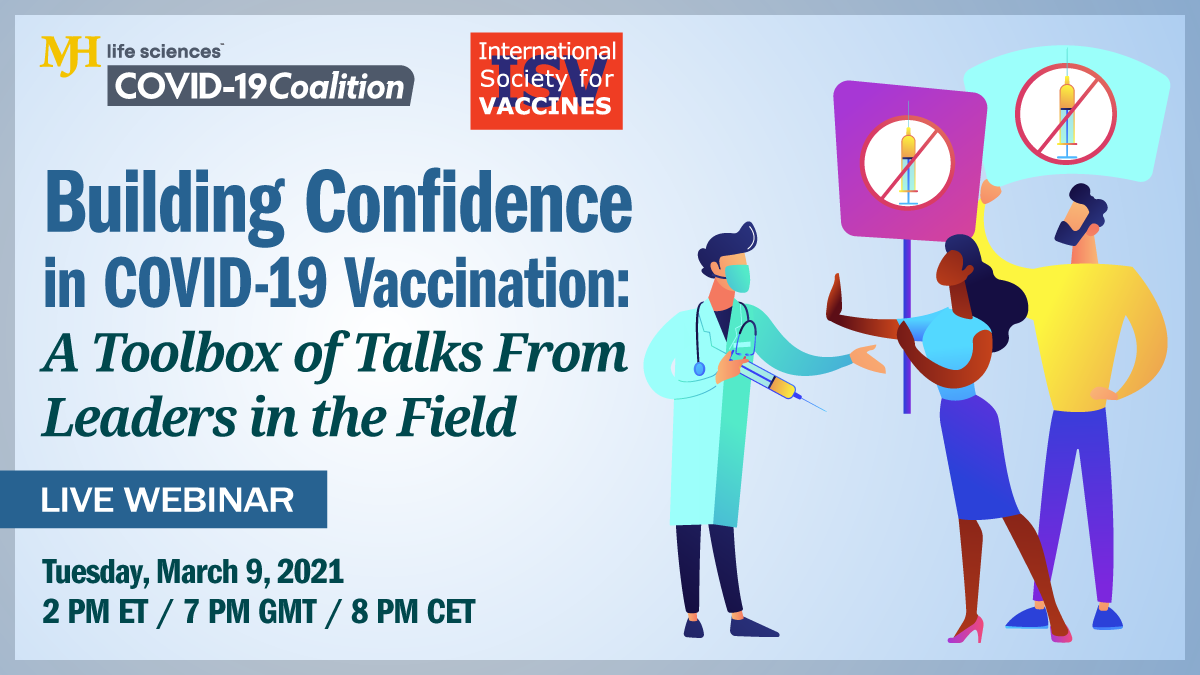 Building confidence in vaccines: A free MJH Life Sciences COVID-19 Coalition webinar 