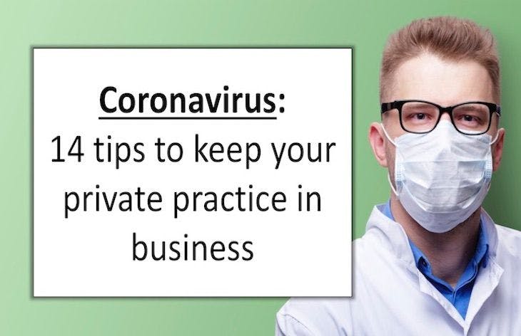 Coronavirus: 14 tips to keep your private practice in business