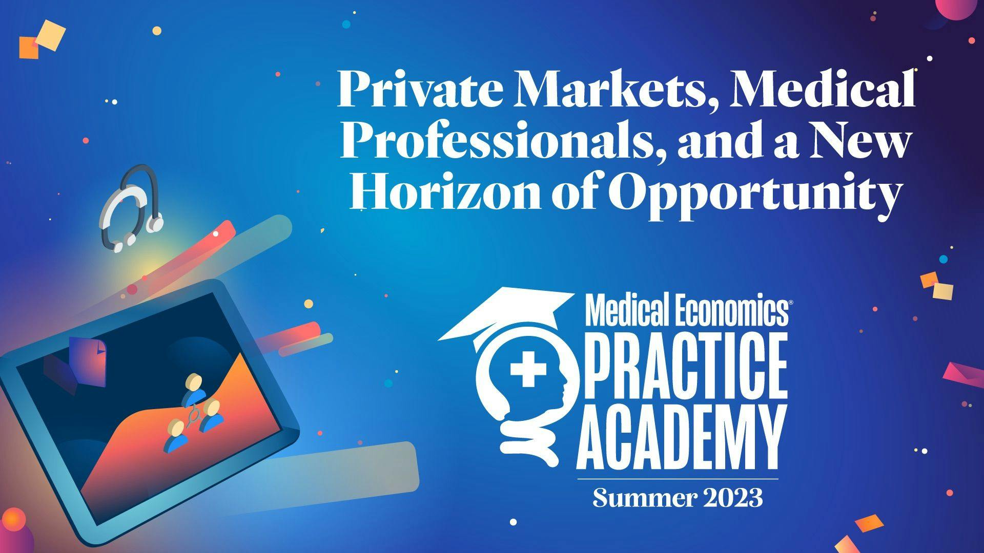 Practice Academy Summer 2023: ©MJH Life Sciences