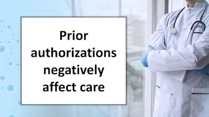 How prior authorizations negatively affect care