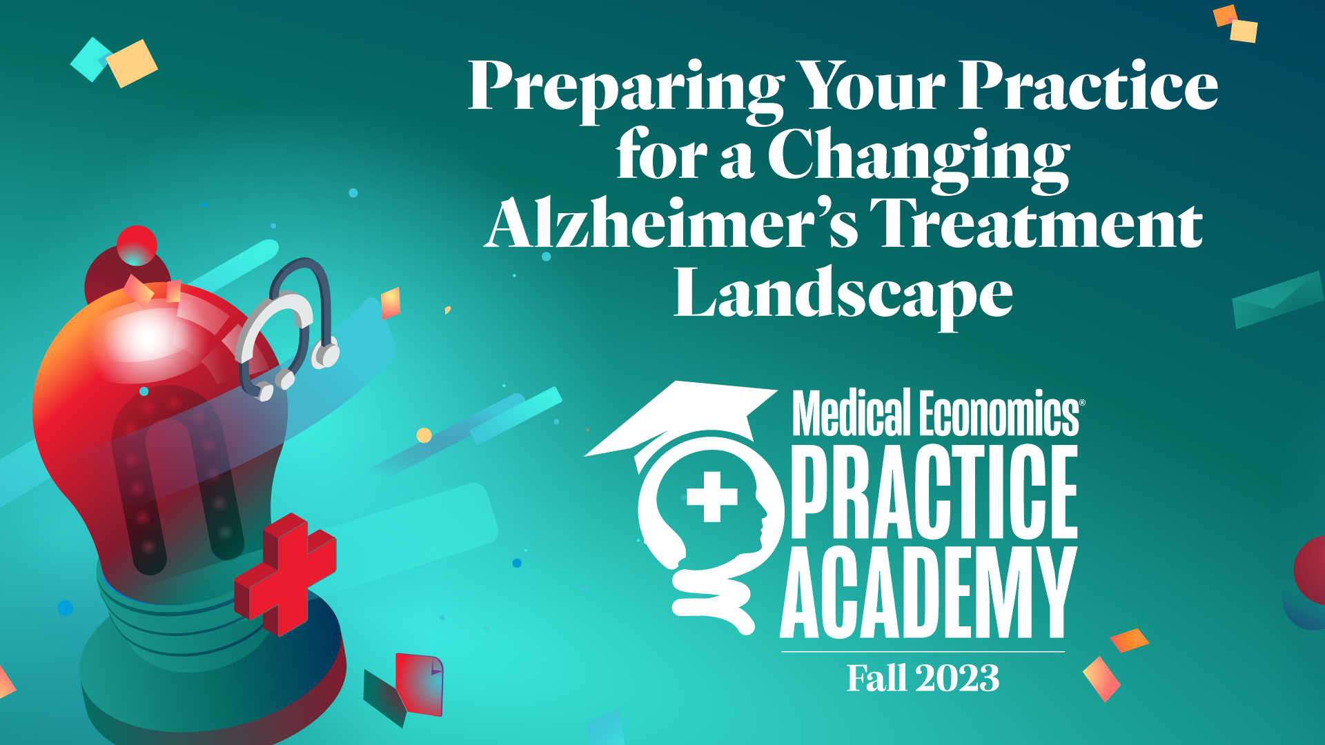 The Changing Alzheimer’s Treatment Landscape - how to prepare your practice