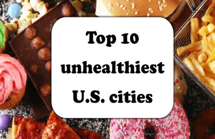 Top 10 unhealthiest U.S. cities
