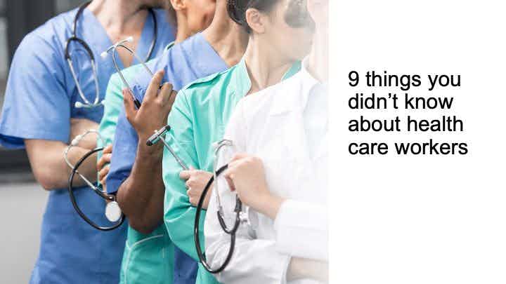 9 things you didn't know about health care workers