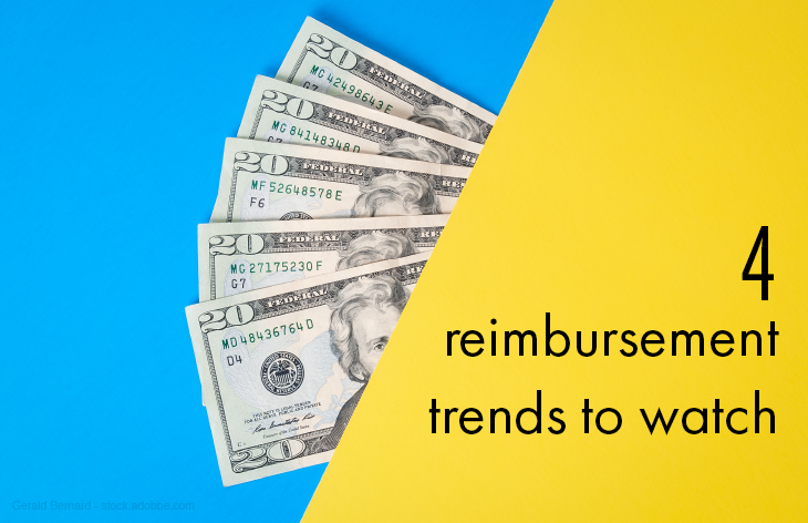 4 reimbursement trends to watch